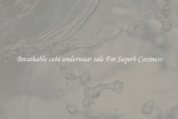 Breathable cute underwear sale For Superb Coziness