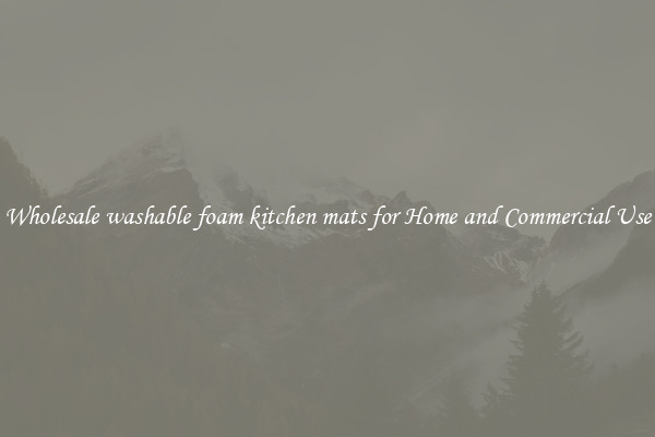 Wholesale washable foam kitchen mats for Home and Commercial Use