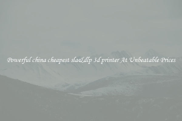 Powerful china cheapest sla&dlp 3d printer At Unbeatable Prices