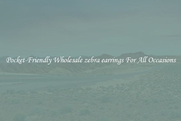 Pocket-Friendly Wholesale zebra earrings For All Occasions