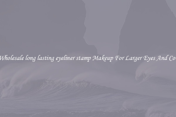 Buy Wholesale long lasting eyeliner stamp Makeup For Larger Eyes And Contrast