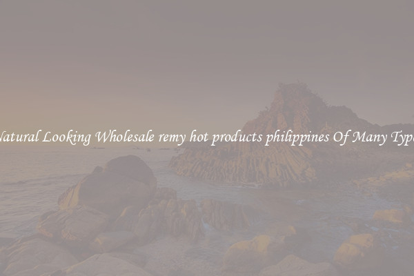 Natural Looking Wholesale remy hot products philippines Of Many Types