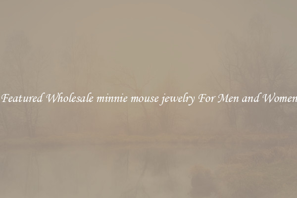 Featured Wholesale minnie mouse jewelry For Men and Women