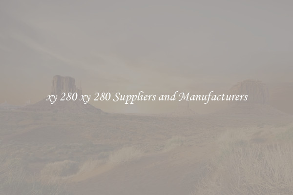 xy 280 xy 280 Suppliers and Manufacturers