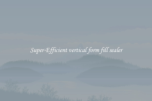 Super-Efficient vertical form fill sealer