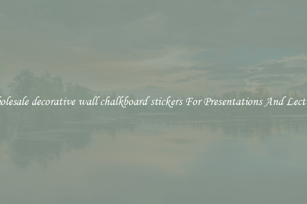 Wholesale decorative wall chalkboard stickers For Presentations And Lectures
