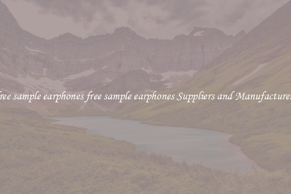 free sample earphones free sample earphones Suppliers and Manufacturers
