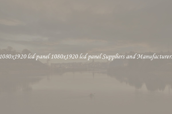 1080x1920 lcd panel 1080x1920 lcd panel Suppliers and Manufacturers